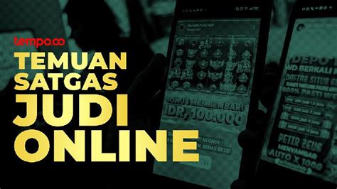 Temuan Satgas Judi Online Tempo Co