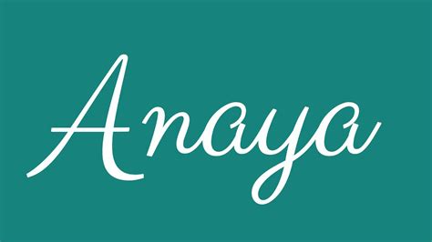 Learn How To Sign The Name Anaya Stylishly In Cursive Writing Youtube