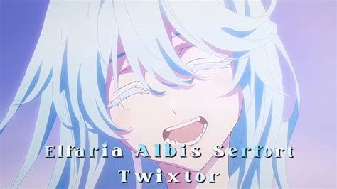 Elfaria Albis Serfort Twixtor Fps Tsue To Tsurugi No Wistoria Youtube