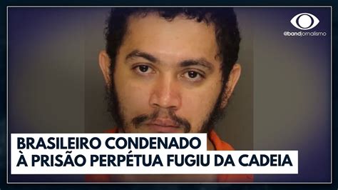 Brasileiro Condenado Pris O Perp Tua Foge Nos Estados Unidos Jornal