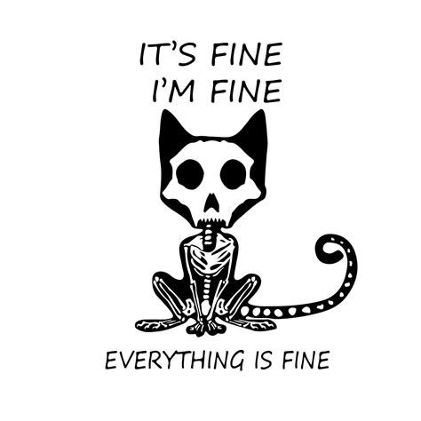 I M Fine Everything Is Fine Anime Cat Sticker Ideas Cat Dad Cricut