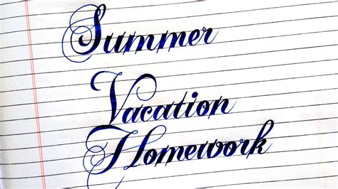 Summer Vacation Homework Writing Style Project Calligraphy Youtube