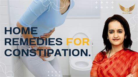 Home Remedies For Constipation By Dr Nivedita