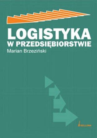 Logistyka w Przedsiębiorstwie Brzeziński Marek Książka w Empik