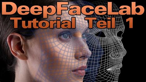 Deepfacelab Tutorial Teil Deepfake Ki Ai Deeplearning Youtube