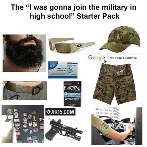 I Was Going To Join The Military In High School R Starterpacks