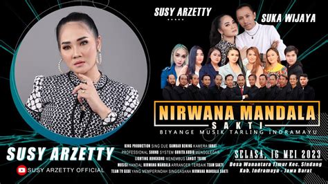 Live Nirwana Mandala Susy Arzetty Desa Wanantara Blok Timur Sindang