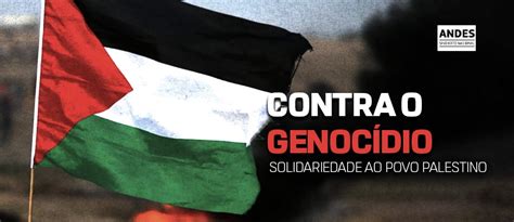 Contra o genocídio e toda solidariedade ao povo palestino ADUNIR