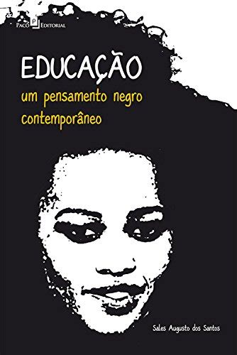 Educação um pensamento negro contemporâneo eBook Resumo Ler Online