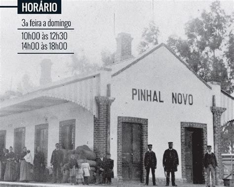 Museu A Esta O Na Antiga Esta O Ferrovi Ria De Pinhal Novo