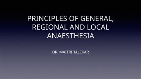 generallocalregional anaesthesia typespptx
