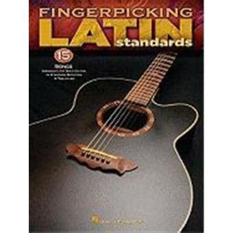 Fingerpicking Latin Standards Songs Arranged For Solo Guitar In