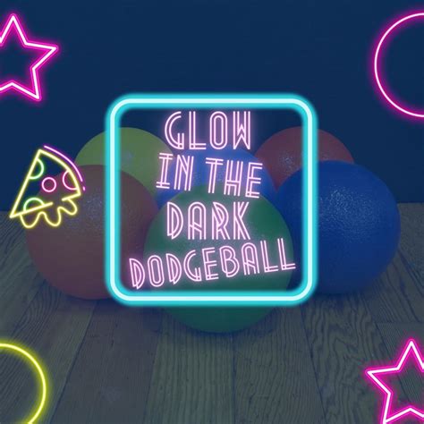 Glow In The Dark Dodgeball First Baptist Church