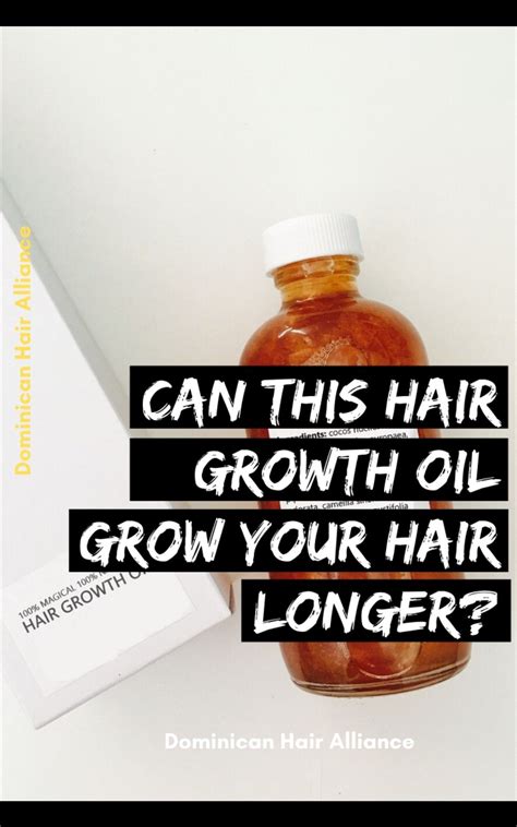 Hair Growth Oils A Scam Or Do They Really Work Dominican Hair