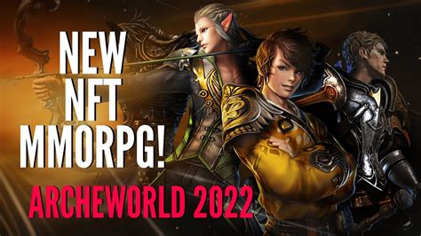 ArcheWorld NEW NFT MMORPG Roadmap 2022 Revealed Preregistration Open