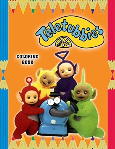 Teletubbies Coloring Book: Awesome Illustrations Coloring Books ...