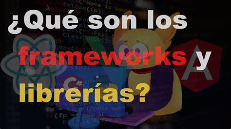 QUÉ son los FRAMEWORKS y LIBRERÍAS PDC YouTube