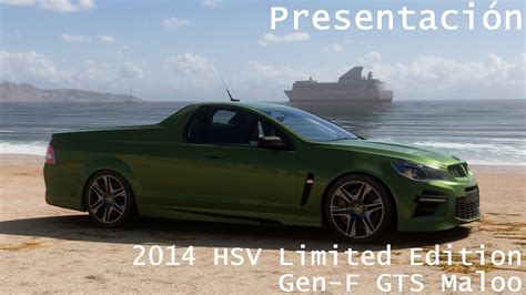 Presentaci N Hsv Limited Edition Gen F Gts Maloo Forza Horizon