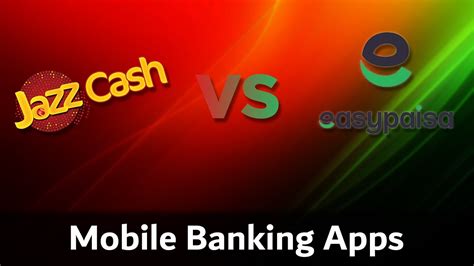 Jazz Cash Vs EasyPaisa Mobile Banking YouTube