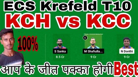 KCH VS KCC DREAM 11 KCH VS KCC Dream 11 Prediction KCH VS KCC