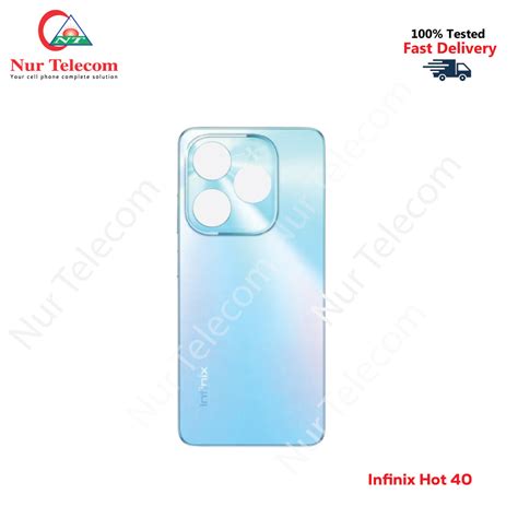 Infinix Hot 40 Battery Backshell Price In Bd Nur Telecom