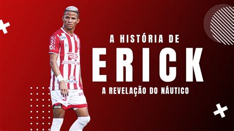 A TRAJETÓRIA DE ERICK DESTAQUE DO NÁUTICO QUE VAI DEIXAR SAUDADES NA