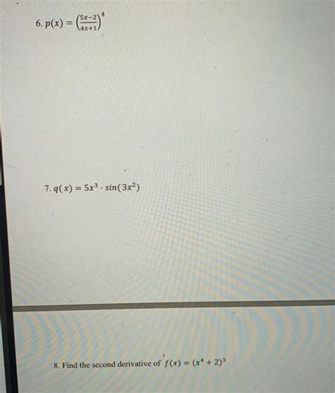 Solved 6 P X 5x2 7 9 X 5x3 Sin 3x2 8 Find The