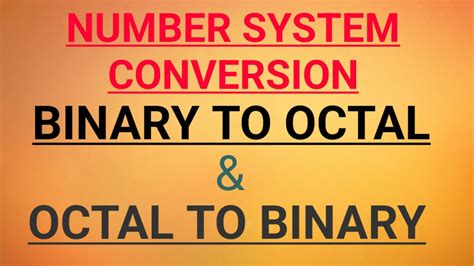 How To Convert Binary To Octal And Octal To Binary Number System Youtube