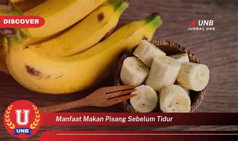 Temukan 6 Manfaat Tidur Nyenyak Dengan Makan Pisang Yang Bikin Kamu