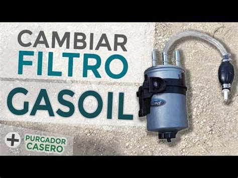 Cómo cambiar filtro gasoil Ford Focus