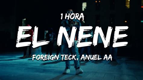 Hora Foreign Teck Anuel Aa El Nene Letra Lyrics Youtube