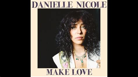 Danielle Nicole "Make Love" Official Music Video - YouTube