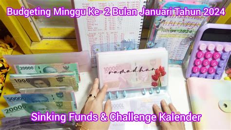 Budgeting Minggu Ke 2 Bulan Januari Tahun 2024 I Sinking Funds I