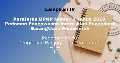 Lampiran IV Pedoman Reviu Pengadaan Barang Jasa Pemerintah Berdasarkan