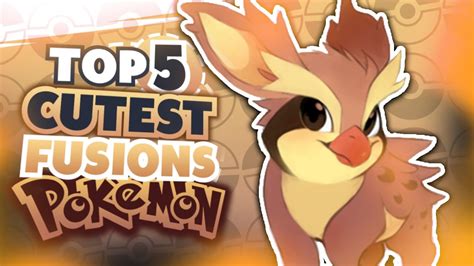 Top 5 Cutest Pokémon Fusions Youtube