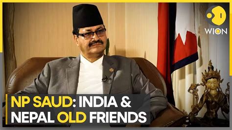 Nepal S FM NP Saud Will Welcome Projects In Grants From Neighbours