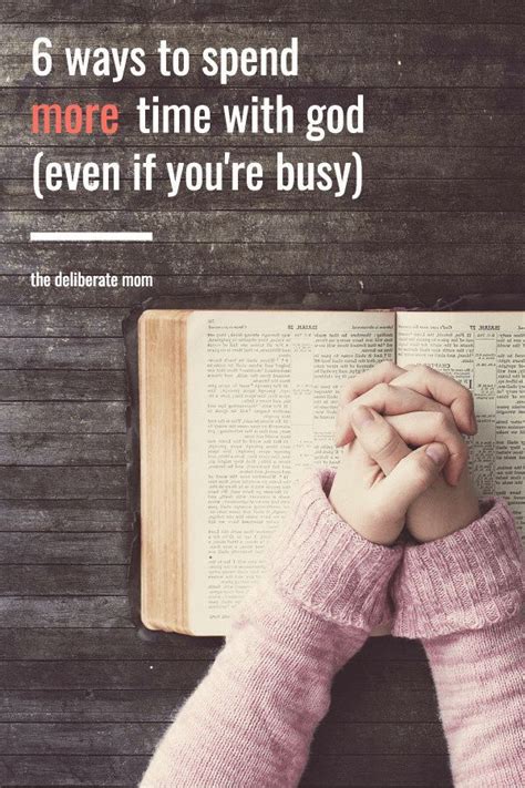 Ways To Spend More Time With God Christian Mom Study Encouragement