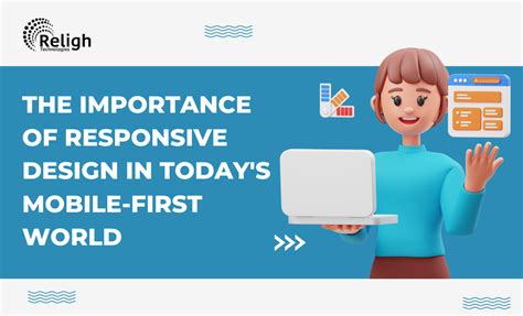 The Importance Of Responsive Design In Today S Mobile First World