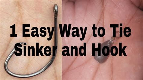 Easy Way To Tie Sinker And Hook Youtube