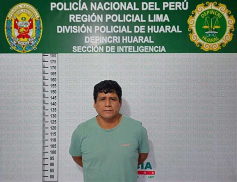 Huaral Capturan a sujeto incluido en la lista de Los más buscados