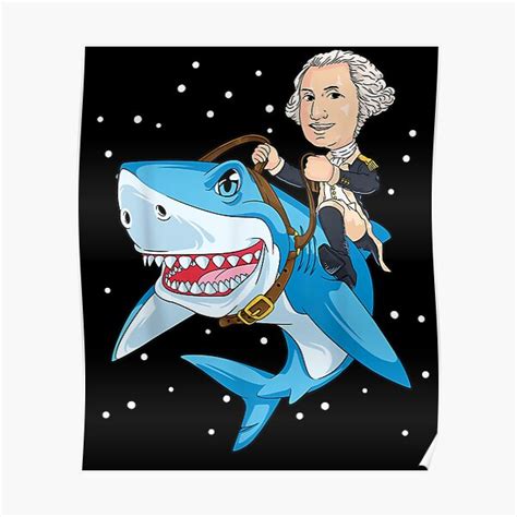 4th Of July George Washington Shark American Merica Poster By