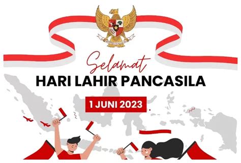 30 Ucapan Selamat Hari Lahir Pancasila 1 Juni 2023 Banyak Pesan Bisa