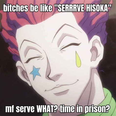 Hisoka Slander Hunterxhunter Funny Hisoka Funny Hunter