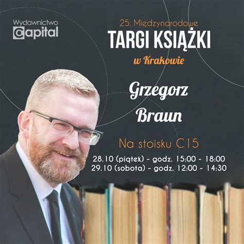 Grzegorz Braun on Twitter 25 Międzynarodowe Targi Książki już trwają