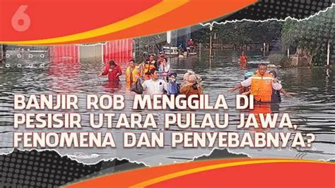 Berita Banjir Rob Semarang Hari Ini Kabar Terbaru Terkini Liputan6