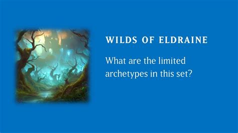 Magic The Gathering Wilds Of Eldraine What Are The 10 Limited Archetypes In This Set Youtube