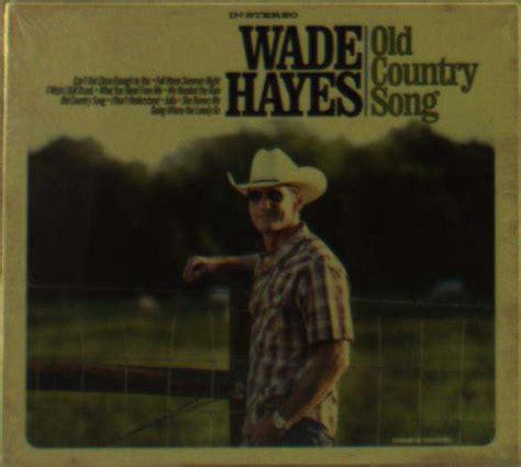 Wade Hayes Old Country Song Cd Jpc