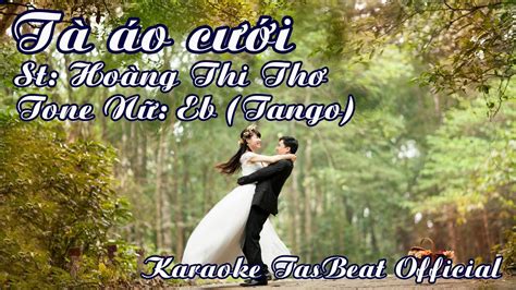 Karaoke Tà Áo Cưới Tango Tone Nữ TAS BEAT YouTube