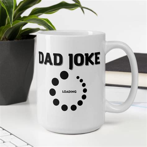 Dad Joke Loading Coffee Mug Funny Dad T Funny Coffee Mug Etsy