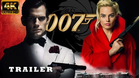 Bond 26 2025 A New Order Henry Cavill Margot Robbie YouTube